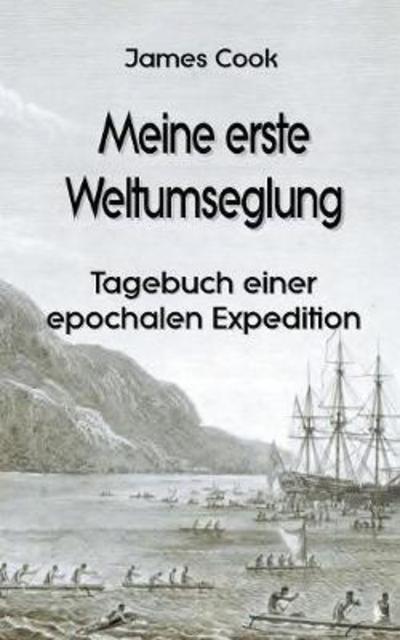 Cover for Cook · Meine erste Weltumseglung: Tagebuch einer epochalen Expedition (Pocketbok) (2021)
