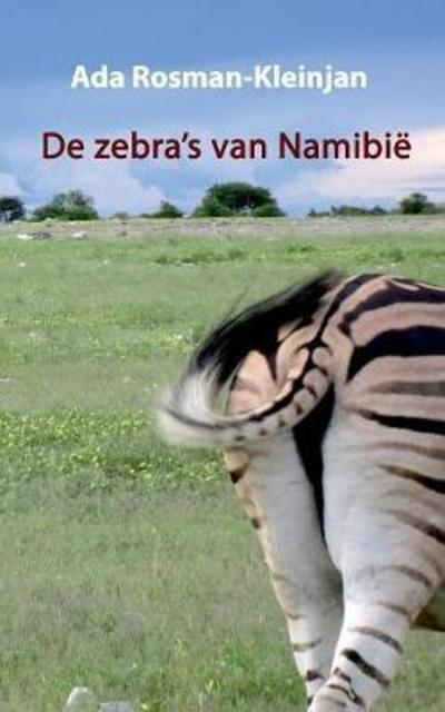 Cover for Rosman-Kleinjan · De zebra's van Namibië (Book) (2018)