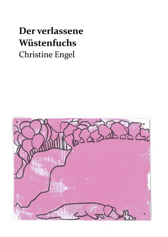 Cover for Engel · Der verlassene Wüstenfuchs (Bog) (2019)