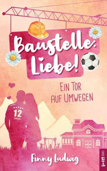 Cover for Ludwig · Baustelle: Liebe! (Bok) (2021)