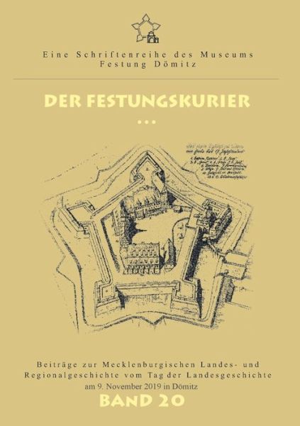 Cover for Der Festungskurier: Beitrage zur Mecklenburgischen Landes- und Regionalgeschichte vom Tag der Landesgeschichte im November 2019 in Doemitz (Paperback Book) (2020)