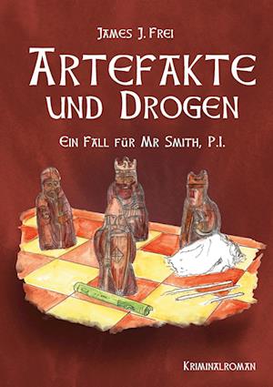 Cover for James J. Frei · Artefakte und Drogen (Hardcover Book) (2021)