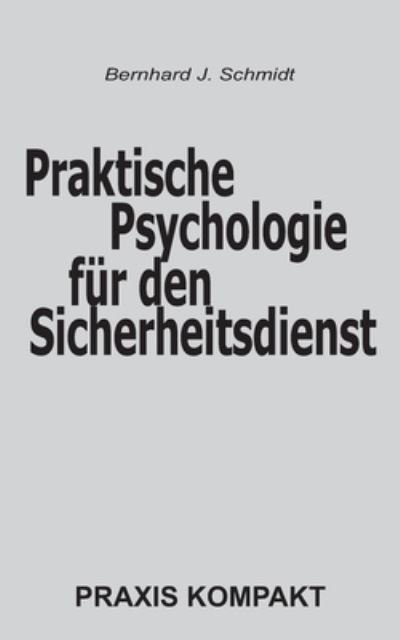 Praktische Psychologie für den - Schmidt - Other -  - 9783752659559 - January 13, 2021
