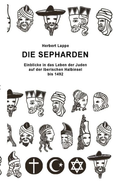 Die Sepharden - Herbert Lappe - Books - BoD Books on Demand - 9783758305559 - November 24, 2023