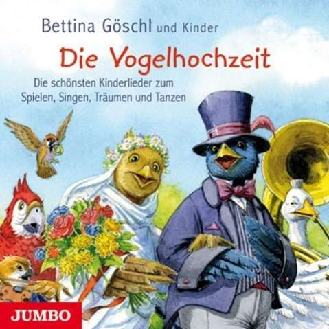 Cover for Göschl · Vogelhochzeit,CD (Book)