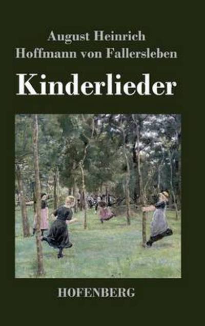 Cover for August H H Von Fallersleben · Kinderlieder (Hardcover Book) (2014)