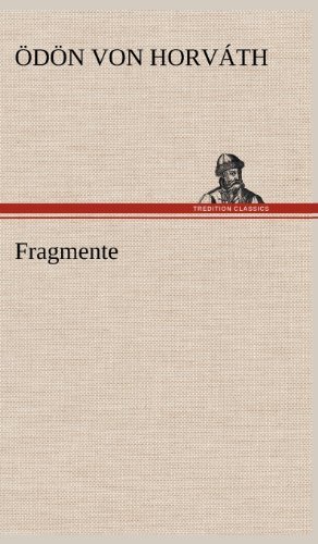 Cover for Odon Von Horvath · Fragmente (Inbunden Bok) [German edition] (2012)