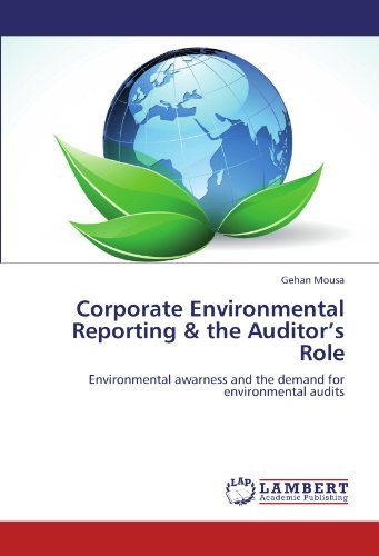 Cover for Gehan Mousa · Corporate Environmental Reporting &amp; the Auditor's Role: Environmental Awarness and the Demand for Environmental Audits (Paperback Book) (2012)