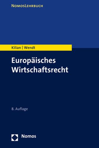 Cover for Wolfgang Kilian · Europaisches Wirtschaftsrecht (Paperback Book) (2021)