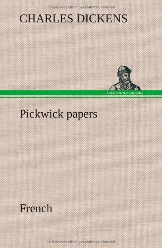 Cover for Charles Dickens · Pickwick Papers. French (Hardcover Book) [French edition] (2012)