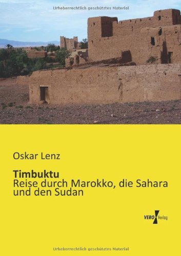 Cover for Oskar Lenz · Timbuktu: Reise Durch Marokko, Die Sahara Und den Sudan (Volume 2) (German Edition) (Taschenbuch) [German edition] (2019)