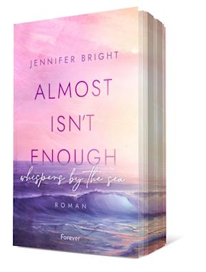 Jennifer Bright · Almost isn't enough. Whispers by the Sea (Secrets of Ferley 1) (Buch) (2024)