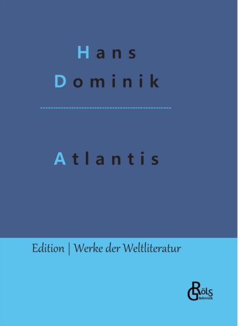 Cover for Hans Dominik · Atlantis (Hardcover Book) (2022)