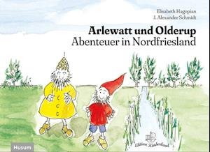 Cover for Elisabeth Hagopian · Hagopian:Arlewatt und Olderup (Hochdt.) (Book) (2024)