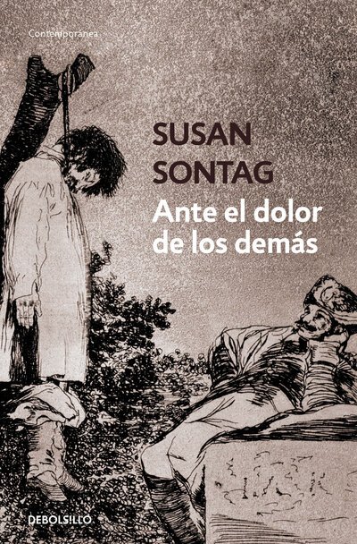 Cover for Susan Sontag · Ante el dolor de los demas / Regarding the Pain of Others (Pocketbok) (2018)