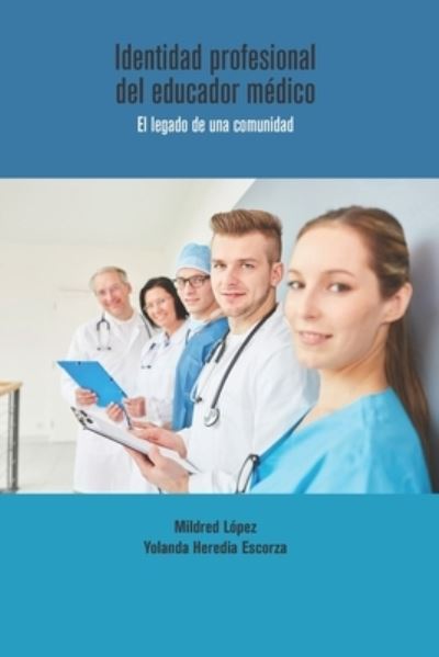 Cover for Yolanda Heredia Escorza · Identidad profesional del educador medico (Paperback Book) (2020)