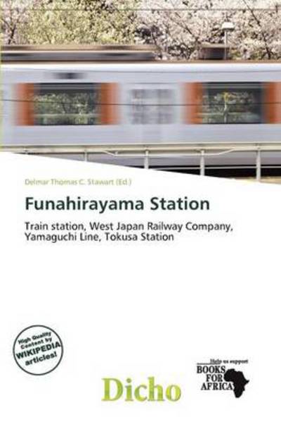 Cover for Delmar Thomas C Stawart · Funahirayama Station (Book) (2011)