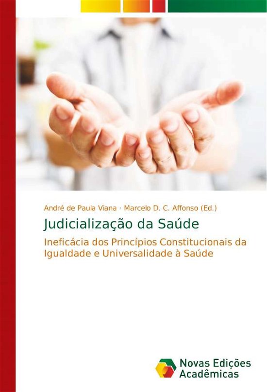 Judicialização da Saúde - Viana - Books -  - 9786139718559 - December 6, 2018