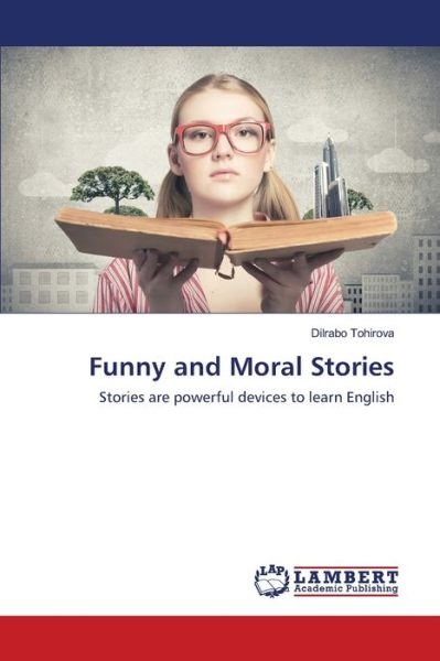 Cover for Tohirova · Funny and Moral Stories (Book) (2020)