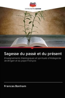 Cover for Bonham · Sagesse du passé et du présent (Bog) (2020)
