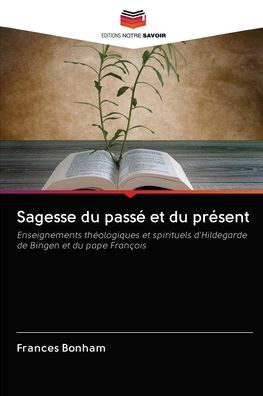 Cover for Bonham · Sagesse du passé et du présent (Book) (2020)