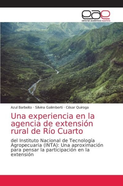 Cover for Azul Barbeito · Una experiencia en la agencia de extension rural de Rio Cuarto (Paperback Bog) (2021)