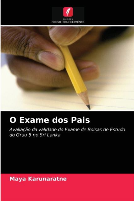 Cover for Maya Karunaratne · O Exame dos Pais (Paperback Book) (2021)