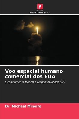 Cover for Dr Michael Mineiro · Voo espacial humano comercial dos EUA (Paperback Book) (2021)