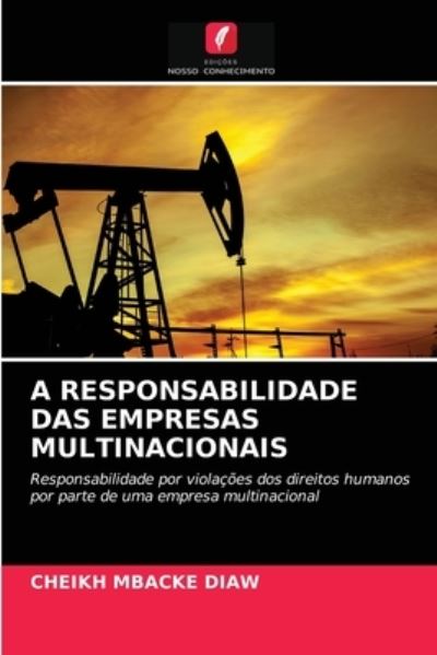 Cover for Cheikh Mbacke Diaw · A Responsabilidade Das Empresas Multinacionais (Paperback Book) (2021)