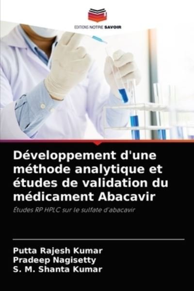 Cover for Putta Rajesh Kumar · Developpement d'une methode analytique et etudes de validation du medicament Abacavir (Paperback Book) (2021)