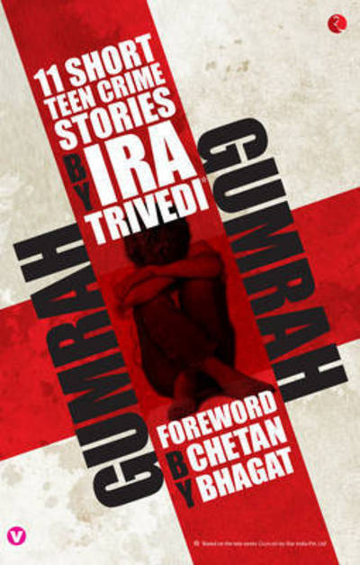 Cover for Ira Trivedi · Gumrah: 11 Short Teen Crime Stories (Paperback Book) (2016)