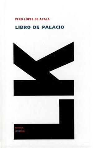 Cover for Pero Lopez De Ayala · Libro De Palacio (Memoria) (Spanish Edition) (Hardcover Book) [Spanish edition] (2024)