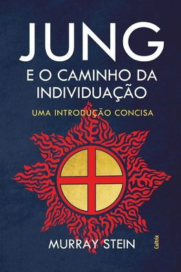 Jung e o Caminho da Individuacao - Murray Stein - Livros - Cultrix - 9788531615559 - 14 de julho de 2020