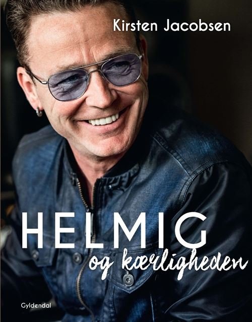 Helmig og kærligheden - Kirsten Jacobsen; Thomas Helmig - Livros - Gyldendal - 9788702183559 - 28 de setembro de 2015
