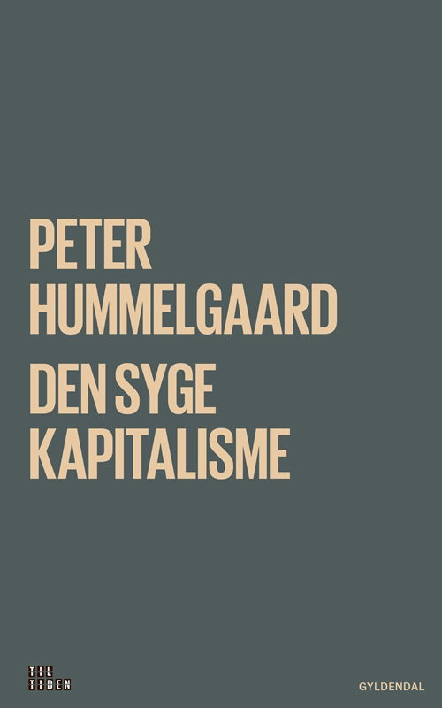 Cover for Peter Hummelgaard Thomsen · Den syge kapitalisme (Heftet bok) [1. utgave] (2018)