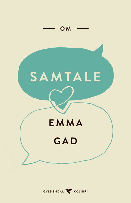 Gyldendal Kolibri: Om samtale - Emma Gad - Bøger - Gyldendal - 9788702282559 - 15. maj 2019