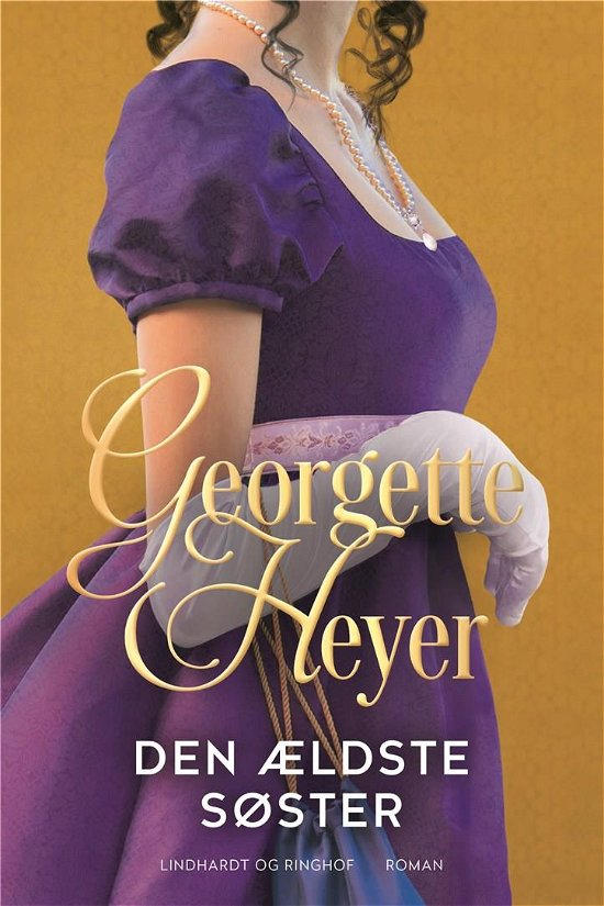 Cover for Georgette Heyer · Georgette Heyers Regency romancer: Den ældste søster (Sewn Spine Book) [1st edition] (2022)