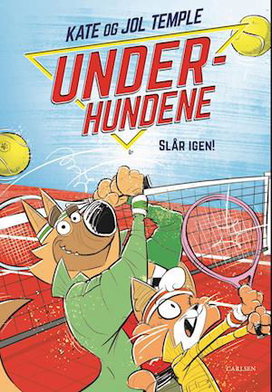 Cover for Kate Temple; Jol Temple · Underhundene: Underhundene (3) - Slår igen! (Bound Book) [1º edição] (2023)