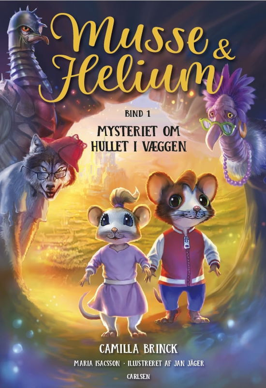 Musse og Helium: Musse og Helium (1) - Mysteriet om hullet i væggen - Camilla Brinck - Bøker - CARLSEN - 9788727131559 - 14. mars 2024