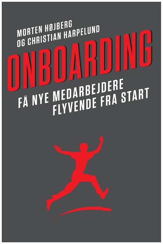 Cover for Christian Harpelund; Morten Højberg · Onboarding (Sewn Spine Book) [1st edition] (2016)