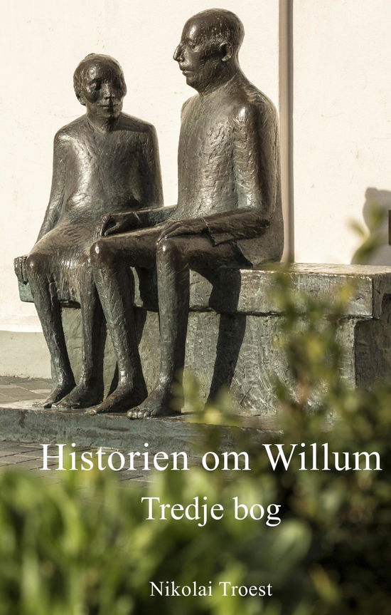 Cover for Nikolai Troest · Historien om Willum, Tredje bog (Hardcover Book) (2022)