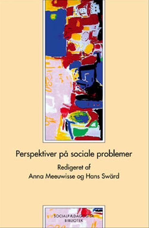 Socialpædagogisk Bibliotek: Perspektiver på sociale problemer - - - Bøger - Gyldendal - 9788741201559 - 20. april 2004