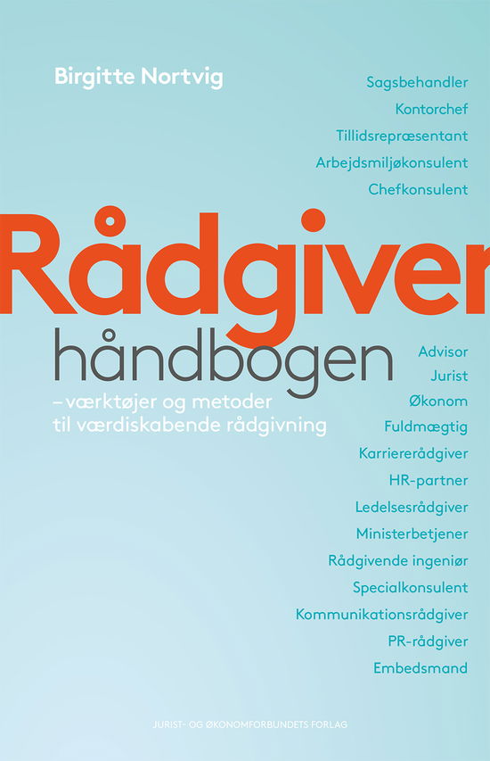 Cover for Birgitte Nortvig · Rådgiverhåndbogen (Sewn Spine Book) [1. wydanie] (2018)