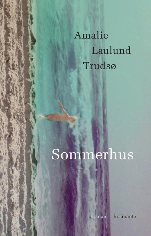 Cover for Amalie Laulund Trudsø · Sommerhus (Sewn Spine Book) [1. Painos] (2016)