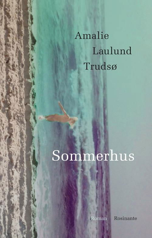 Cover for Amalie Laulund Trudsø · Sommerhus (Sewn Spine Book) [1er édition] (2016)