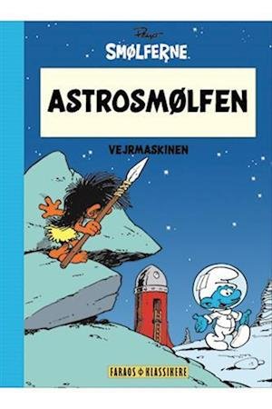Cover for Peyo · Smølferne: Astrosmølfen (Innbunden bok) [2. utgave] (2023)