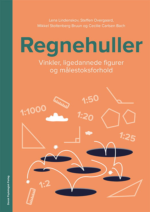 Cover for Lena Lindenskov, Steffen Overgaard, Mikkel Stoltenberg Bruun, Cecilie Carlsen Bach · Regnehuller - Vinkler, ligedannede figurer og målestoksforhold (Sewn Spine Book) [1. Painos] (2023)