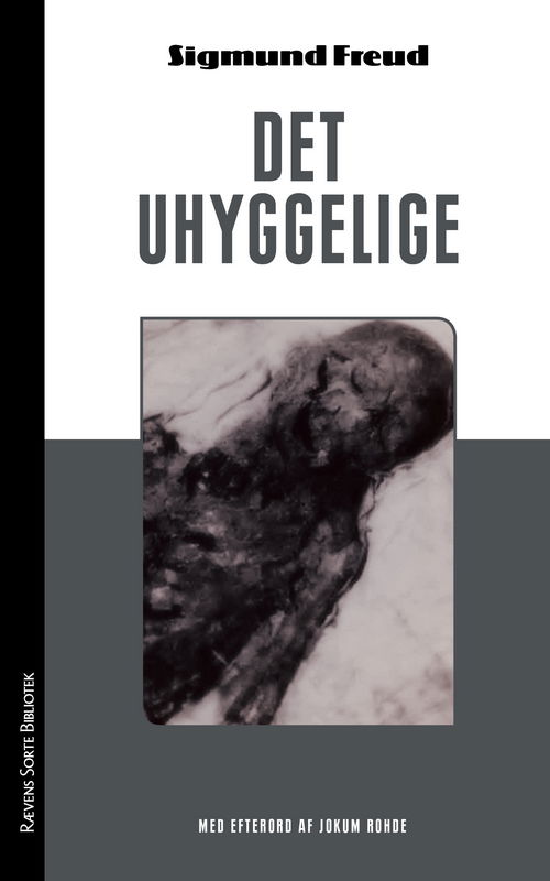 Cover for Sigmund Freud · Rævens Sorte Bibliotek: Det uhyggelige (Sewn Spine Book) [2. wydanie] (2017)