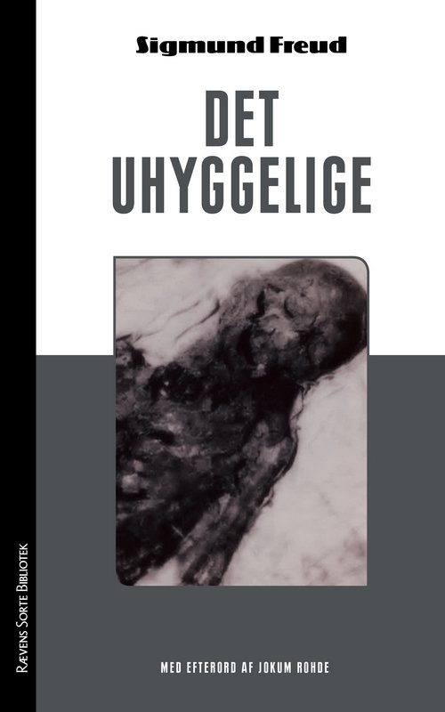 Cover for Sigmund Freud · Rævens Sorte Bibliotek: Det uhyggelige (Heftet bok) [2. utgave] (2017)