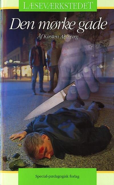 Cover for Kirsten Ahlburg · Læseværkstedet: Den mørke gade, Grønt niveau (Hæftet bog) [1. udgave] (1997)